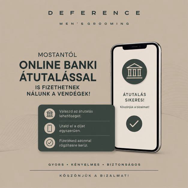 Mostantól online banki átutalással is fizethetsz a Deference Men's Grooming szalonban